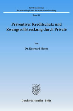 Präventiver Kreditschutz und Zwangsvollstreckung durch Private