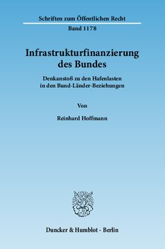 Infrastrukturfinanzierung des Bundes: Denkanstoß zu den Hafenlasten in den Bund-Länder-Beziehungen
