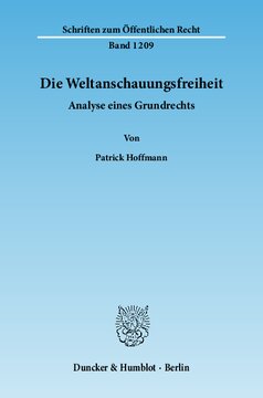 Die Weltanschauungsfreiheit: Analyse eines Grundrechts