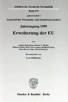 Erweiterung der EU: Jahrestagung des Vereins für Socialpolitik, Gesellschaft für Wirtschafts- und Sozialwissenschaften, in Mainz 1999