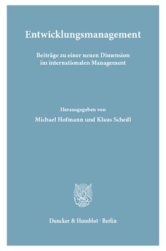 Entwicklungsmanagement: Beiträge zu einer neuen Dimension im internationalen Management. Mit einem Vorwort von Bundeskanzler Bruno Kreisky