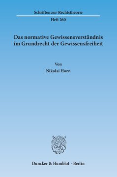 Das normative Gewissensverständnis im Grundrecht der Gewissensfreiheit
