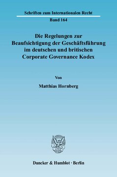 Die Regelungen zur Beaufsichtigung der Geschäftsführung im deutschen und britischen Corporate Governance Kodex