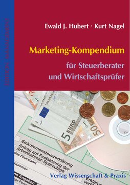 Marketing-Kompendium: für Steuerberater und Wirtschaftsprüfer