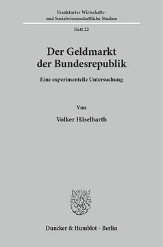 Der Geldmarkt der Bundesrepublik: Eine experimentelle Untersuchung