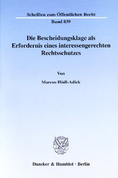 Die Bescheidungsklage als Erfordernis eines interessengerechten Rechtsschutzes