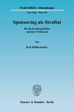 Sponsoring als Straftat: Die Bestechungsdelikte auf dem Prüfstand