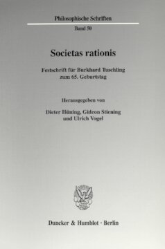 Societas rationis: Festschrift für Burkhard Tuschling zum 65. Geburtstag
