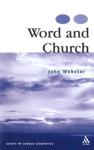 Word and Church: Essays in Christian Dogmatics