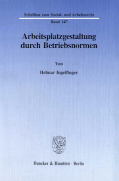 Arbeitsplatzgestaltung durch Betriebsnormen