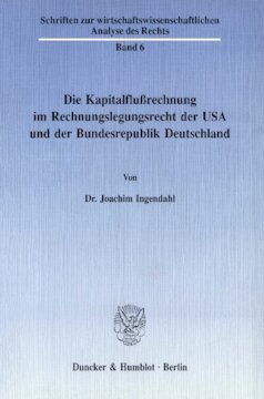 Die Kapitalflußrechnung im Rechnungslegungsrecht der USA und der Bundesrepublik Deutschland