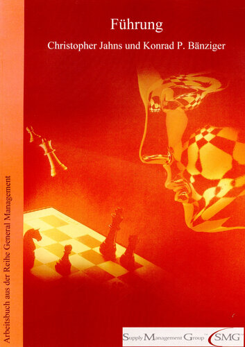 Führung: Arbeitsbuch aus der Reihe General Management der Supply Management Group™