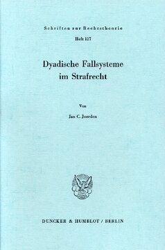 Dyadische Fallsysteme im Strafrecht