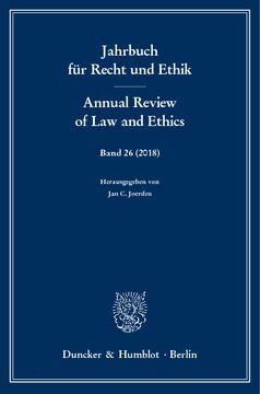 Jahrbuch für Recht und Ethik / Annual Review of Law and Ethics: Bd. 26 (2018). Themenschwerpunkt: Recht und Ethik des Kopierens – Law and Ethics of Copying
