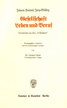 Gesellschaft, Leben und Beruf: Geschichten aus dem »Volkslehrer«. Hrsg., eingel. und mit Anm. vers. von Gerhard Merk