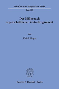Der Mißbrauch organschaftlicher Vertretungsmacht