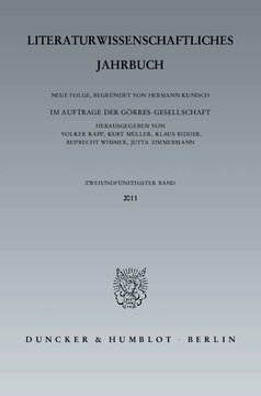 Literaturwissenschaftliches Jahrbuch: 52. Band (2011)