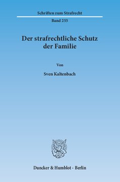 Der strafrechtliche Schutz der Familie