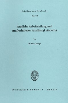 Ärztliche Arbeitsteilung und strafrechtliches Fahrlässigkeitsdelikt