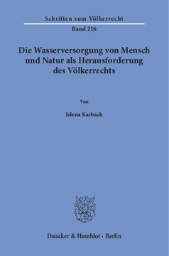 Die Wasserversorgung von Mensch und Natur als Herausforderung des Völkerrechts