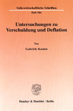 Untersuchungen zu Verschuldung und Deflation