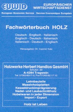 Fachwörterbuch HOLZ: Deutsch - Englisch - Italienisch / Englisch - Deutsch - Italienisch / Italienisch - Deutsch - Englisch
