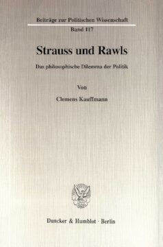 Strauss und Rawls: Das philosophische Dilemma der Politik