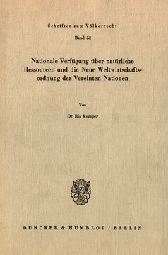 Nationale Verfügung über natürliche Ressourcen und die neue Weltwirtschaftsordnung der Vereinten Nationen