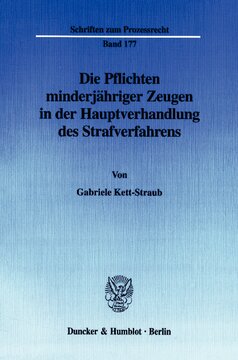 Die Pflichten minderjähriger Zeugen in der Hauptverhandlung des Strafverfahrens