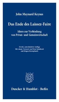 Das Ende des Laissez-Faire: Ideen zur Verbindung von Privat- und Gemeinwirtschaft