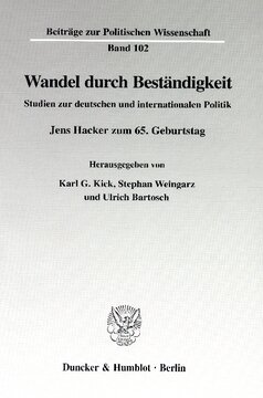 Wandel durch Beständigkeit: Studien zur deutschen und internationalen Politik. Jens Hacker zum 65. Geburtstag