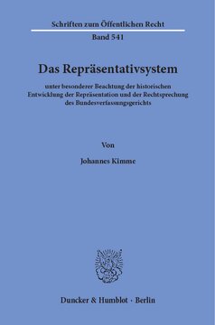 Das Repräsentativsystem: unter besonderer Beachtung der historischen Entwicklung der Repräsentation und der Rechtsprechung des Bundesverfassungsgerichts