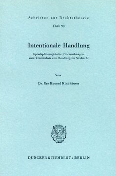 Intentionale Handlung: Sprachphilosophische Untersuchungen zum Verständnis von Handlung im Strafrecht