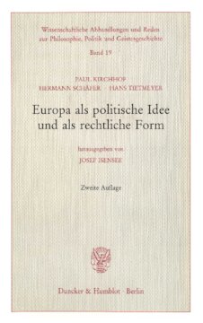 Europa als politische Idee und als rechtliche Form: Hrsg. von Josef Isensee
