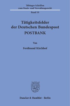 Tätigkeitsfelder der Deutschen Bundespost POSTBANK