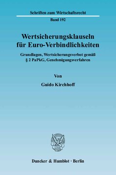 Wertsicherungsklauseln für Euro-Verbindlichkeiten: Grundlagen, Wertsicherungsverbot gemäß § 2 PaPkG, Genehmigungsverfahren