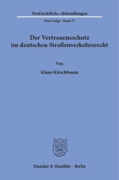 Der Vertrauensschutz im deutschen Straßenverkehrsrecht