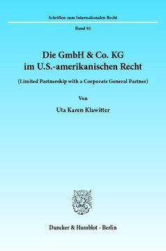 Die GmbH & Co. KG im U.S.-amerikanischen Recht: (Limited Partnership with a Corporate General Partner)