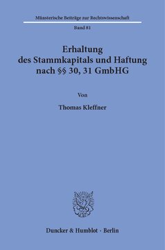 Erhaltung des Stammkapitals und Haftung nach §§ 30, 31 GmbHG