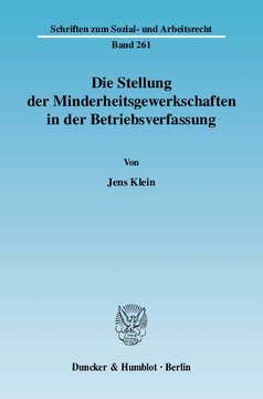 Die Stellung der Minderheitsgewerkschaften in der Betriebsverfassung