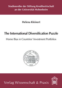 The International Diversification Puzzle: Home Bias in Countries’ Investment Portfolios