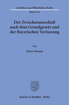 Der Zwischenausschuß nach dem Grundgesetz und der Bayerischen Verfassung