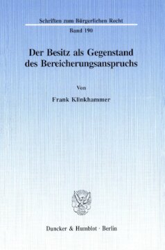 Der Besitz als Gegenstand des Bereicherungsanspruchs