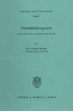 Chemikaliengesetz: Gesetz zum Schutz vor gefährlichen Stoffen
