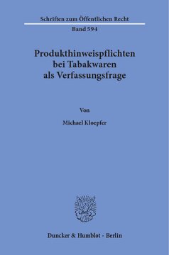 Produkthinweispflichten bei Tabakwaren als Verfassungsfrage