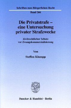 Die Privatstrafe - eine Untersuchung privater Strafzwecke: Zivilrechtlicher Schutz vor Zwangskommerzialisierung