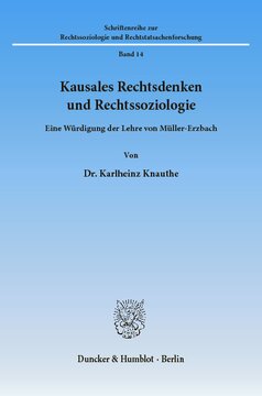 Kausales Rechtsdenken und Rechtssoziologie: Eine Würdigung der Lehre von Müller-Erzbach