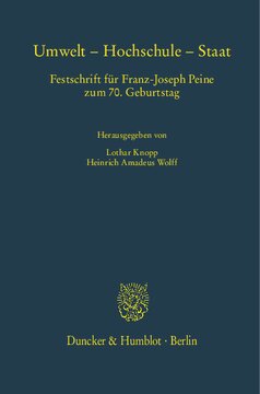 Umwelt – Hochschule – Staat: Festschrift für Franz-Joseph Peine zum 70. Geburtstag