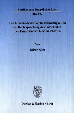 Der Grundsatz der Verhältnismäßigkeit in der Rechtsprechung des Gerichtshofs der Europäischen Gemeinschaften
