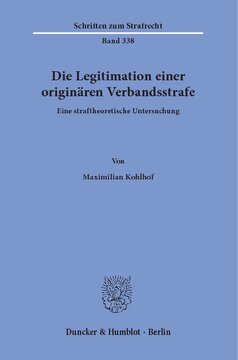 Die Legitimation einer originären Verbandsstrafe: Eine straftheoretische Untersuchung